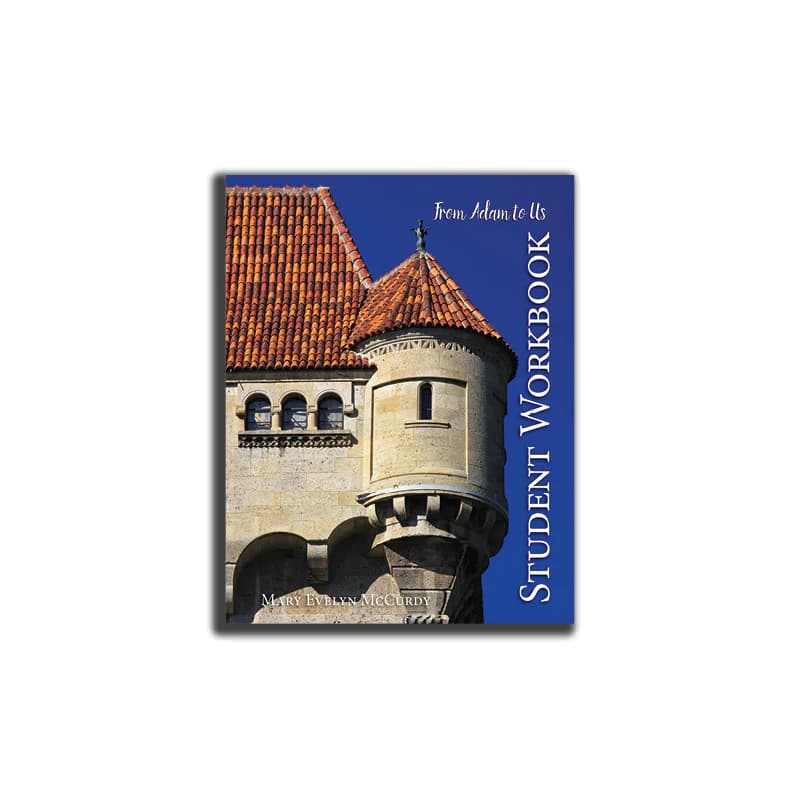 Notgrass From Adam to Us Student Workbook