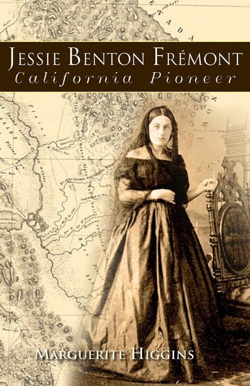 Jessie Benton Fremont California Pioneer