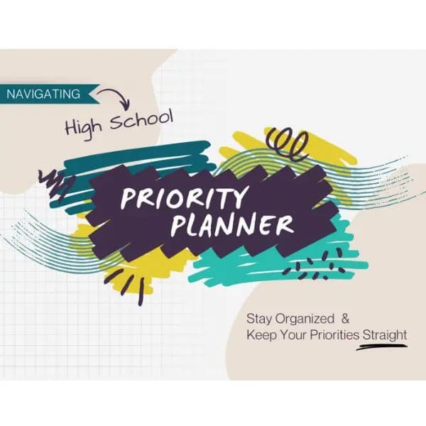 Navigating High School: Teal Priority Planner