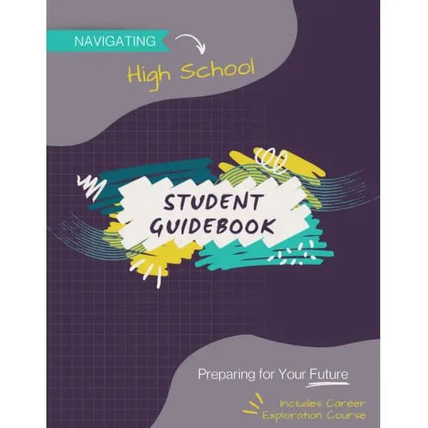 Navigating High School: Teal Student Guidebook