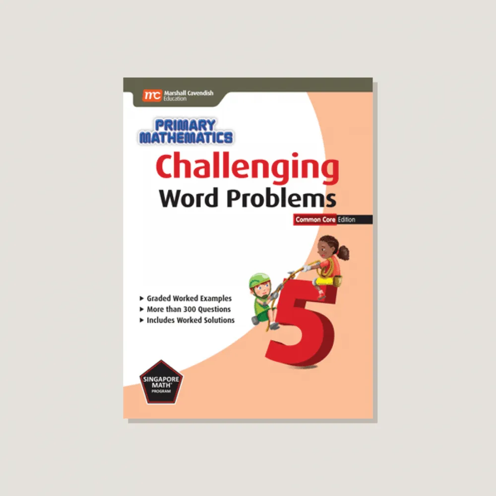 Primary Mathematics Challenging Word Problems 5