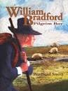 William Bradford, Pilgrim Boy