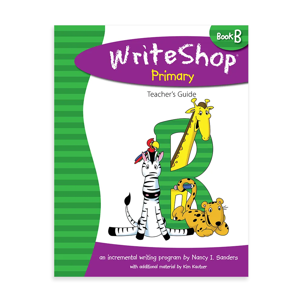 WriteShop Primary Book B Teacher’s Guide