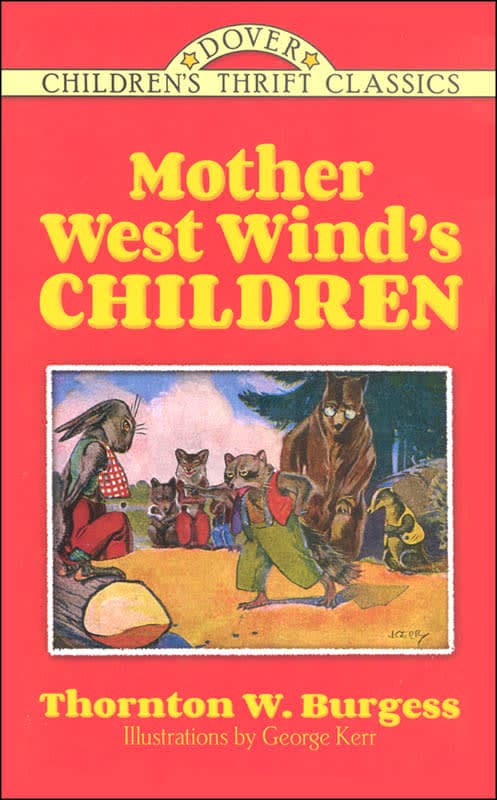 Mother West Wind's Children by Thornton Burgess