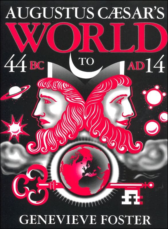 Augustus Caesar's World by Gevenieve Foster