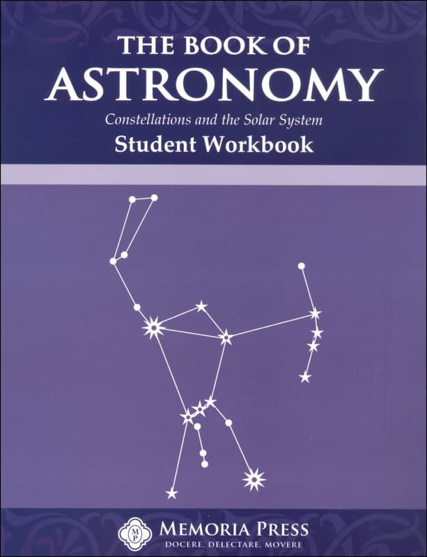 Memoria Press Book of Astronomy Student Workbook