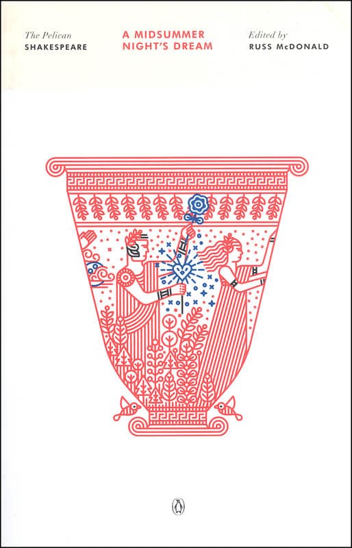 A Midsummer Night's Dream by William Shakespeare