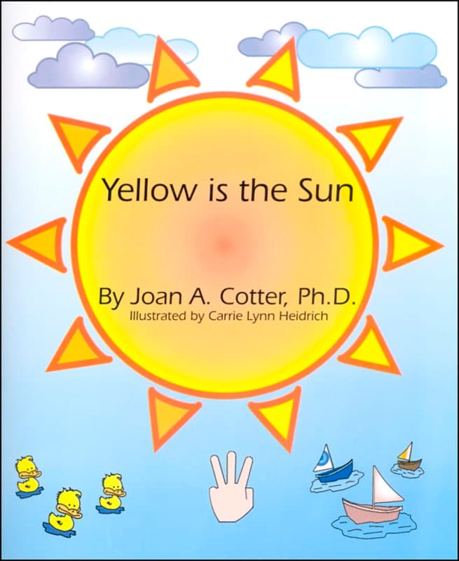 Yellow is the Sun by Joan A. Cotter, Ph.D.