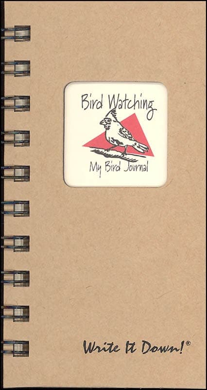 Bird Watching: My Bird Journal - Write it Down