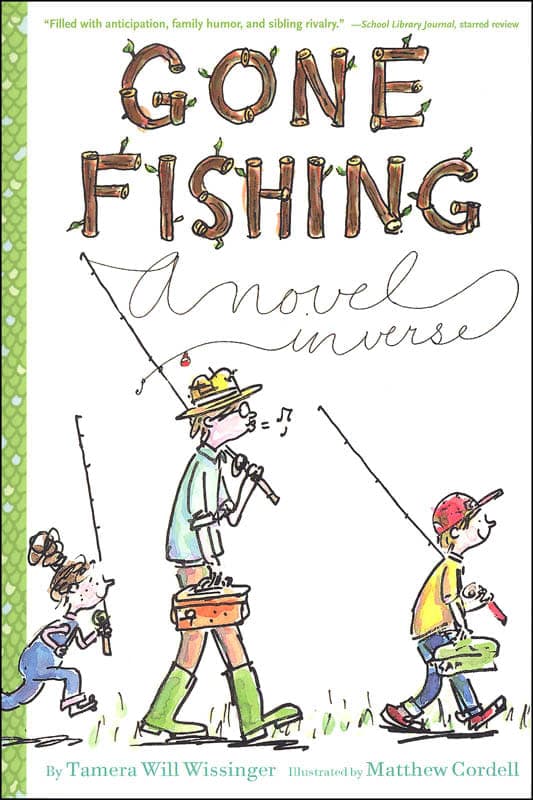 Gone Fishing: A Novel in Verse by Tamera Wissinger