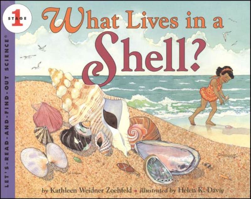 What Lives in a Shell? (Let's Read And Find Out