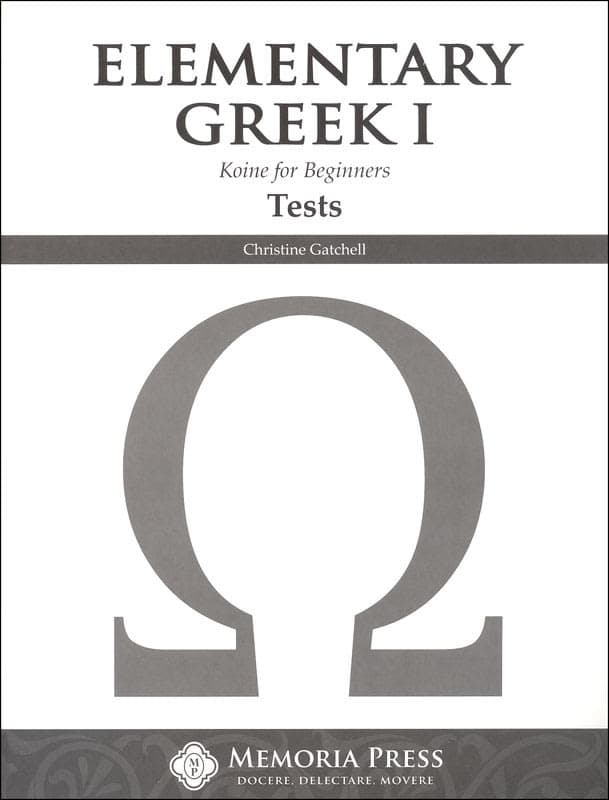 Memoria Press Elementary Greek 1: Koine for