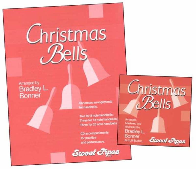 Christmas Bells: Arrangements for 8, 13, and