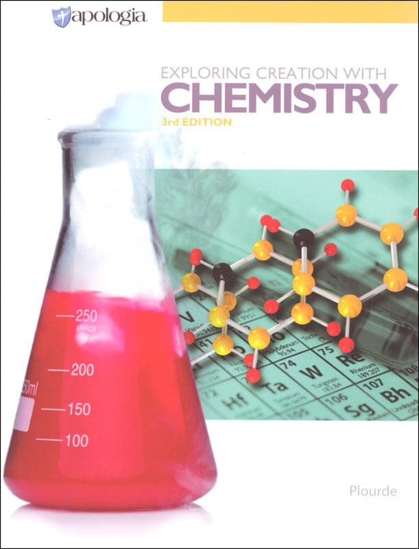 Exploring Creation with Chemistry Textbook 3rd