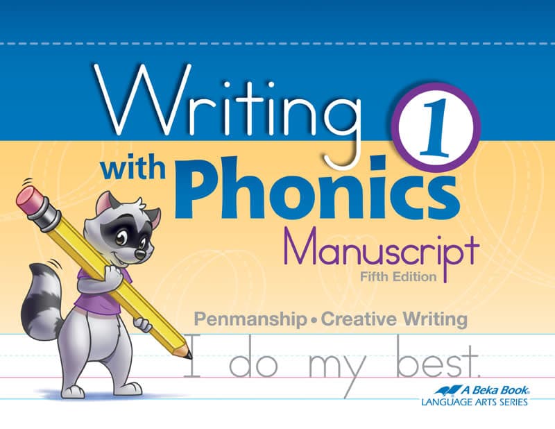 Abeka Writing with Phonics Grade 1 - Manuscript