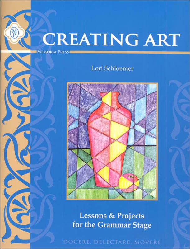 Creating Art: Lessons & Projects for the Grammar