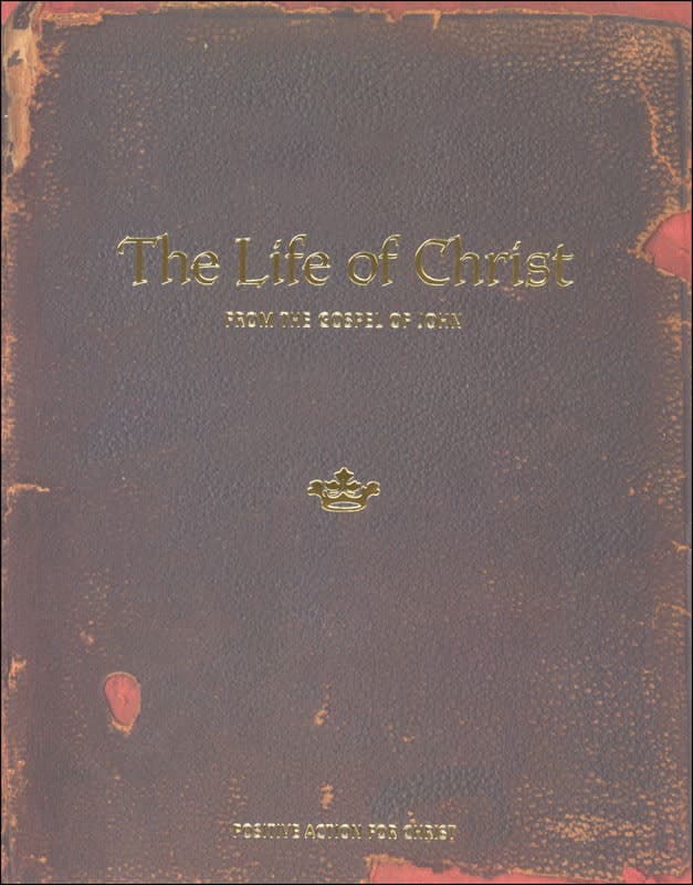 The Life of Christ From the Gospel of John