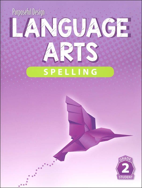 Purposeful Design Language Arts: Grade 2 Spelling