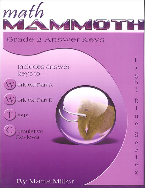 Math Mammoth Grade 2 Answer Keys (2012 Edition,