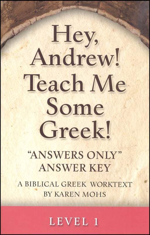 Hey, Andrew! Teach Me Some Greek! Level 1 Answers