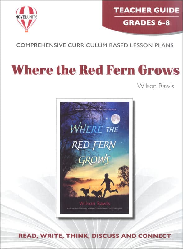 Where the Red Fern Grows Novel Units Teacher Guide