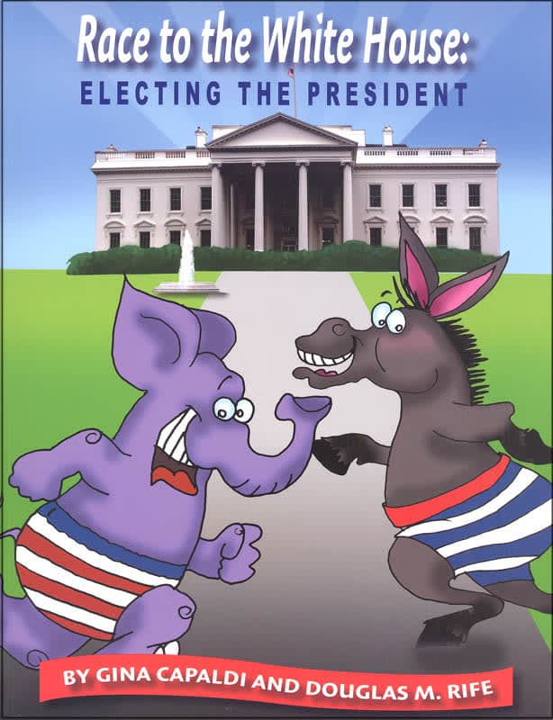 Race to the White House: Electing the President