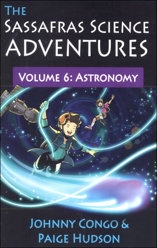 Sassafras Science Adventures Volume 6: Astronomy