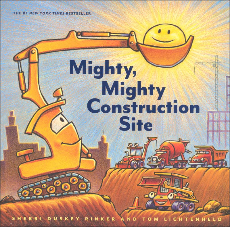 Mighty, Mighty Construction Site by Sherri Rinker