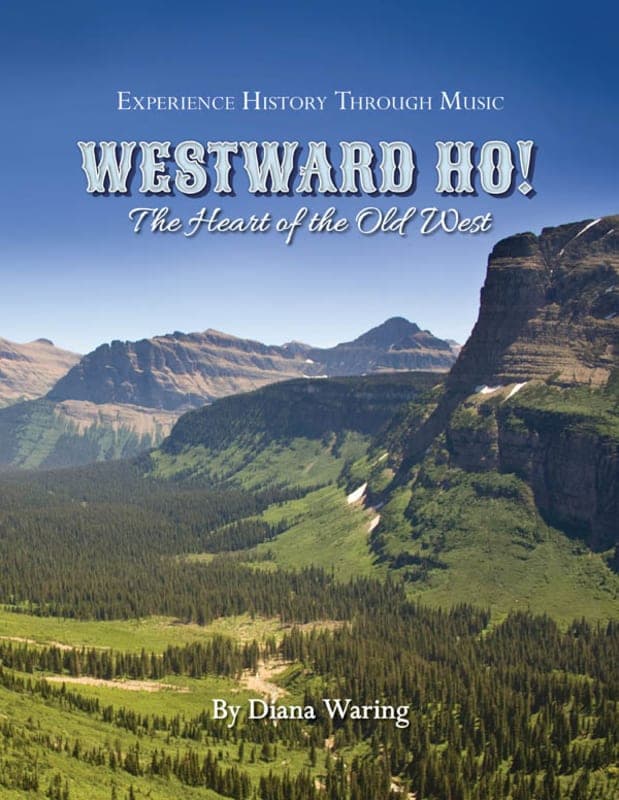Westward Ho! Heart of the Old West Music Book and