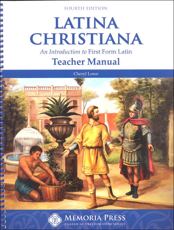 Memoria Press Latina Christiana Teacher Manual