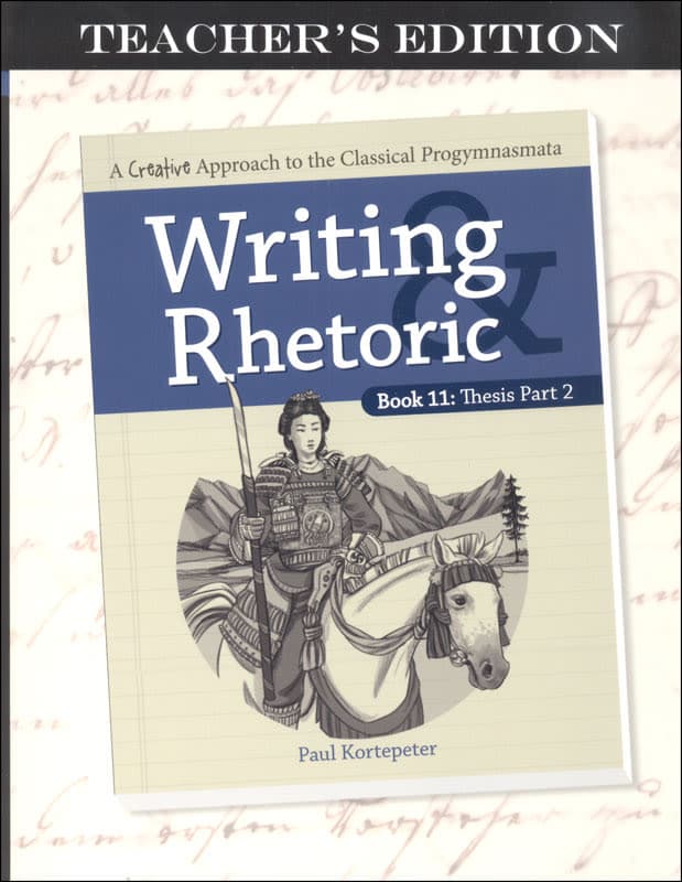 Writing & Rhetoric Book 11: Thesis - Part 2