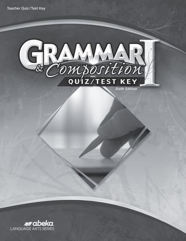 Abeka Grammar and Composition I Quiz/Test Key