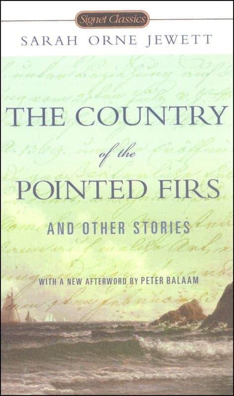 Country of the Pointed Firs and Other Stories