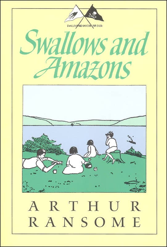 Swallows & Amazons by Arthur Ransome (Book 1)