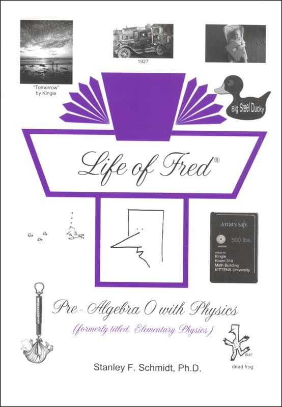Life of Fred: Pre-Algebra 0 with Physics