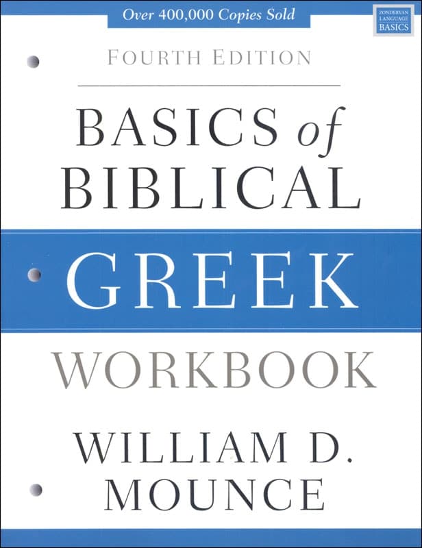 Basics of Biblical Greek Workbook Fourth Edition