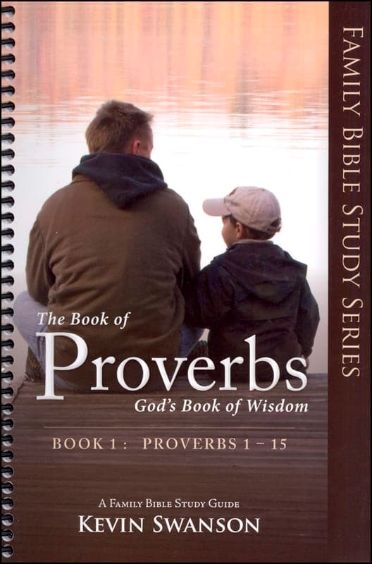 Book of Proverbs: God's Book of Wisdom - Book 1
