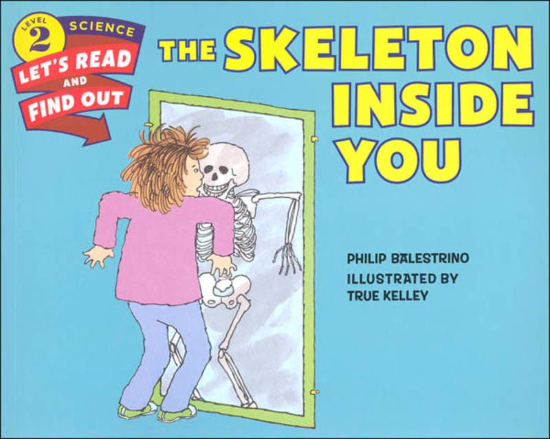 Skeleton Inside You (Let's Read and Find Out
