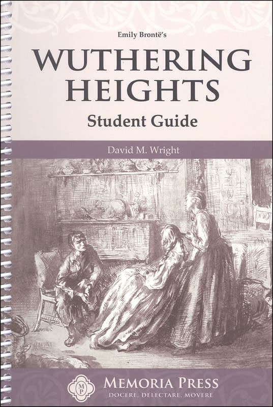 Wuthering Heights Student Guide | Memoria Press