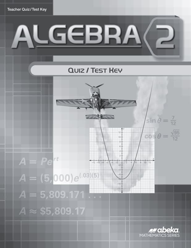 Abeka Algebra 2 Quiz and Test Key with Solutions