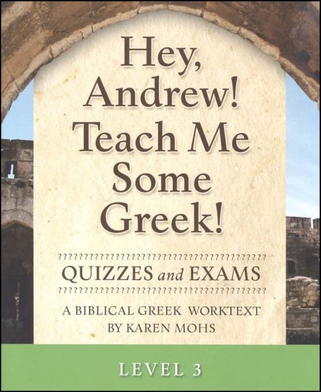 Hey, Andrew! Teach Me Some Greek Level 3