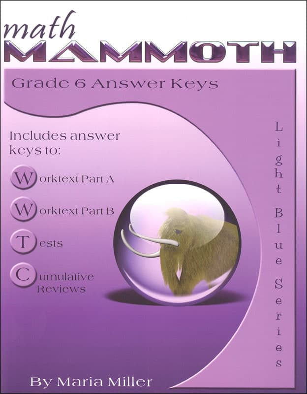 Math Mammoth Grade 6 Answer Keys (2022 Edition,
