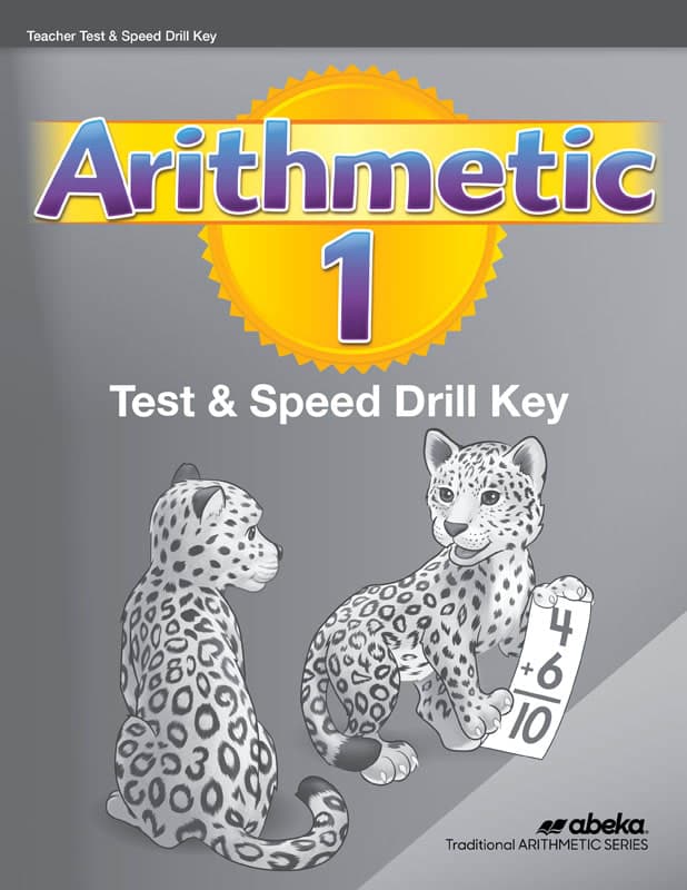 Abeka Arithmetic 1 Tests/Speed Drills Key (2nd