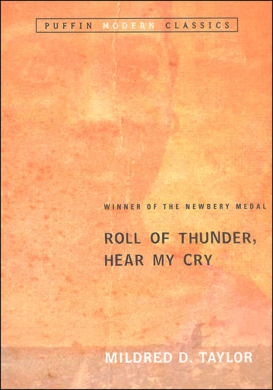 Roll of Thunder, Hear My Cry by Mildred D. Taylor
