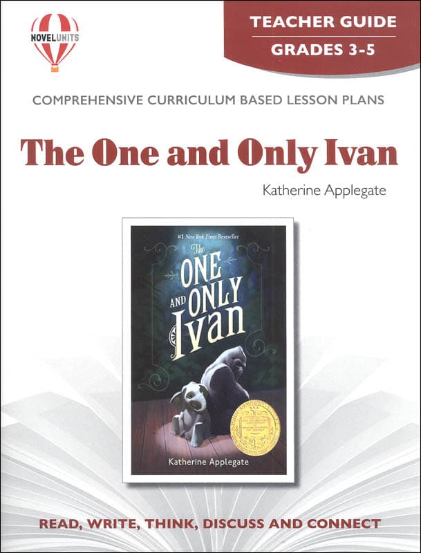 The One and Only Ivan Novel Units Teacher Guide
