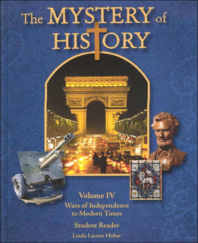 Mystery of History Volume 4: Wars of Independence