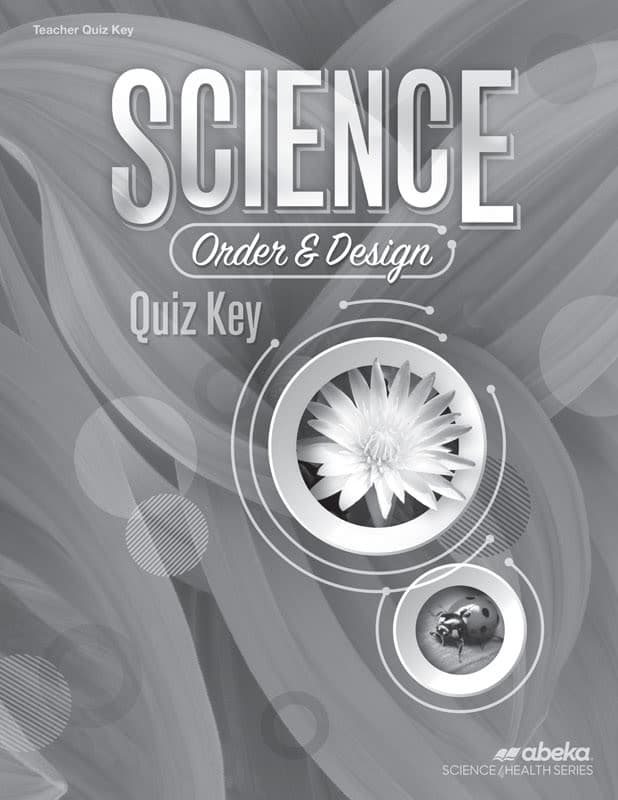 Abeka Science: Order and Design Quiz Key