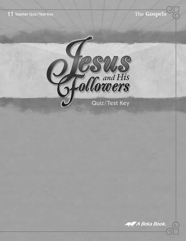 Abeka Jesus and His Followers Quiz and Test Key