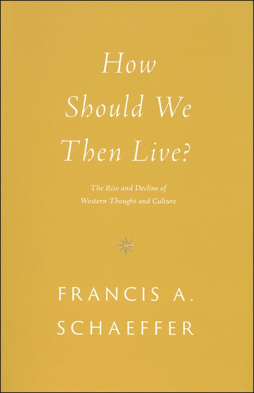 How Should We Then Live? / Schaeffer