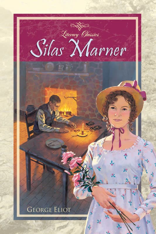 Silas Marner by George Eliot (Literary Classics)